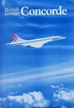 Poster BRITISH AIRWAYS CONCORDE, double crown 20in x 30in. In good condition with a small tape