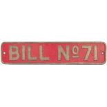 Nameplate BILL No 71 ex Hunslet 0-6-0 260 HP diesel shunter, works number 6286. Supplied new to