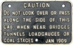 GWR cast iron locomotive Cab Notice CAUTION DO NOT LOOK etc. Measures 12in x 7.5in. Face restored,