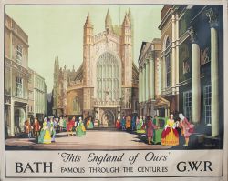 Poster GWR BATH THIS ENGLAND OF OURS FAMOUS THROUGHOUT THE CENTURIES by Claude Buckle. Quad Royal