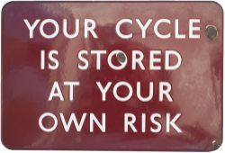 BR(M) FF enamel sign YOUR CYCLE IS STORED AT YOUR OWN RISK. In good condition with a couple of