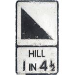 Motoring road sign cast aluminium HILL 1 IN 4 1/2. In original condition and stamped with makers