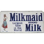 Advertising enamel sign semi pictorial MILKMAID BRAND MILK LARGEST SALE IN THE WORLD . Measures 48in