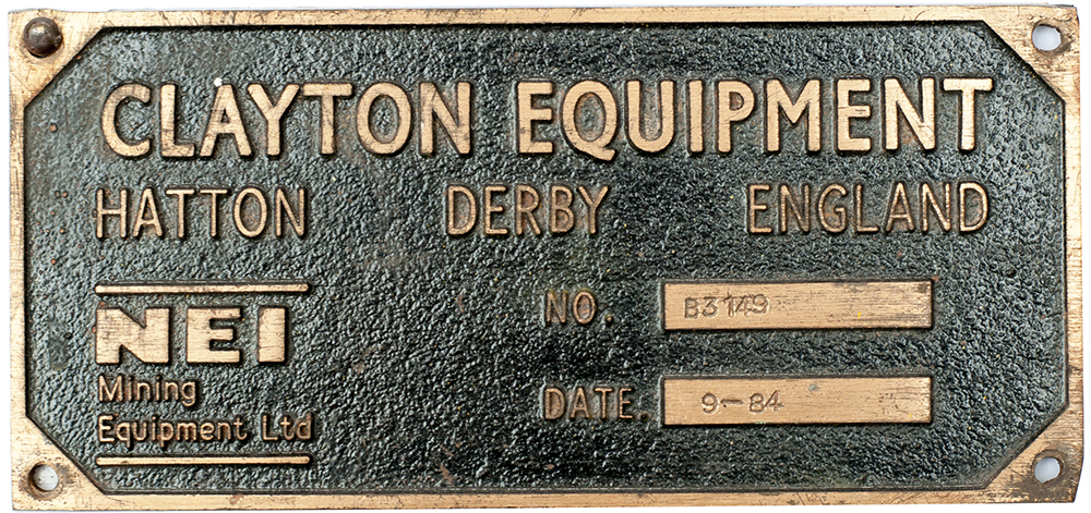 Electric locomotive worksplate CLAYTON EQUIPMENT HATTON DERBY ENGLAND No B3149 9-84 ex 0-4-0 Battery