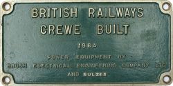 Diesel worksplate BRITISH RAILWAYS CREWE BUILT 1964 POWER EQUIPMENT BY BRUSH ELECTRICAL