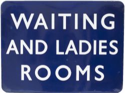 BR(E) FF enamel sign WAITING AND LADIES ROOMS. Measures 24in x 18in and is in good condition with