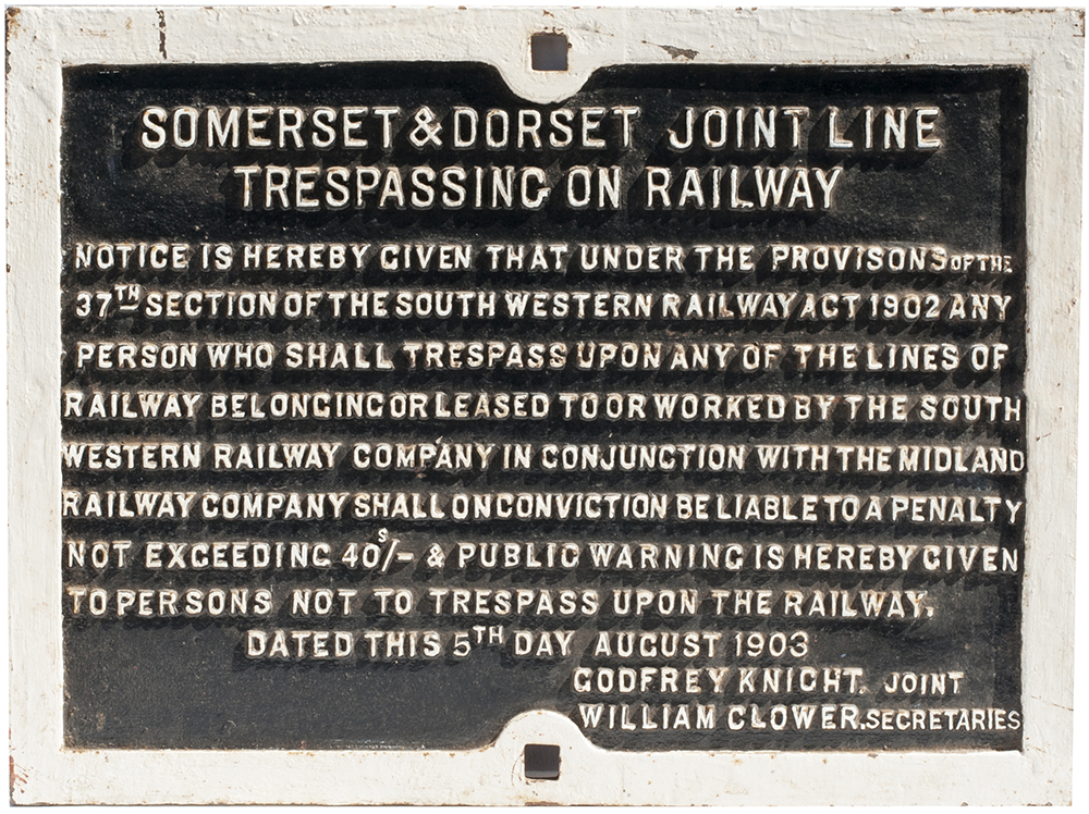 S&DJR cast iron sign SOMERSET & DORSET JOINT LINE TRESPASSING ON THE RAILWAY etc dated 5th August