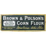 Advertising enamel sign BROWN & POLSONS CORN FLOUR 35 YEARS WORLD-WIDE REPUTATION . Measures 50in