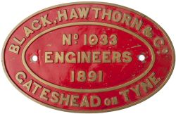 Worksplate BLACK, HAWTHORN & CO ENGINEERS GATESHEAD ON TYNE No1033 1891 ex 0-6-0 ST OC used at