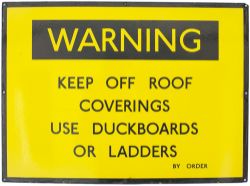 London Transport enamel sign WARNING KEEP OFF ROOF COVERINGS USE DUCKBOARDS OR LADDERS BY ORDER ex