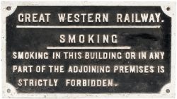 Great Western Railway cast iron sign SMOKING IN THIS BUILDING OR IN ANY PART OF THE ADJOINING