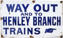 GWR enamel sign WAY OUT AND TO HENLEY BRANCH TRAINS with right pointing hand. Measures 45in x 27in