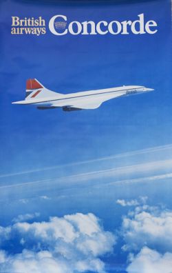 Poster BRITISH AIRWAYS CONCORDE. Double Royal 25in x 40in. In excellent condition, marked BA619 at