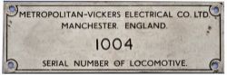 Diesel Worksplate METROPOLITAN VICKERS ELECTRICAL CO LTD MANCHESTER ENGLAND 1004 SERIAL NUMBER OF