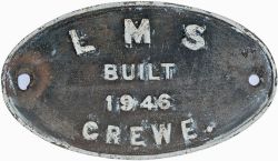 Worksplate LMS BUILT CREWE 1946. Locomotives built at Crewe this year included Ivatt Class 2 MT 2-