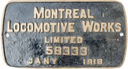 Worksplate MONTREAL LOCOMOTIVE WORKS LIMITED 58333 JANY 1918. Rectangular cast brass.