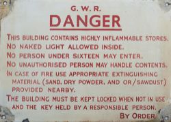 GWR enamel sign re DANGER THIS BUILDING CONTAINS HIGHLY INFLAMMABLE STORES etc. Measures 14in x 10in