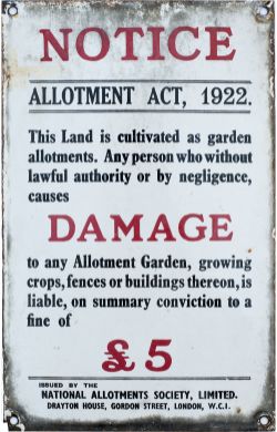 Enamel sign NOTICE ALLOTMENT ACT 1922 etc issued by The National Allotment Society. In very good