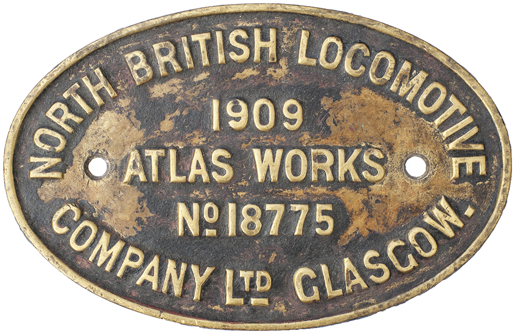 Worksplate NORTH BRITISH LOCOMOTIVE COMPANY LTD GLASGOW ATLAS WORKS No 18775 1909 ex 4-6-0 Built for