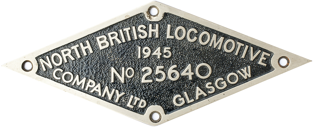 Worksplate NORTH BRITISH LOCOMOTIVE COMPANY LTD GLASGOW No25640 1945 ex Riddles WD 2-10-0 numbered