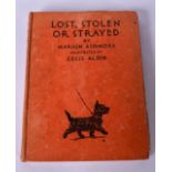 A BOOK BY MARION ASHMORE & ILLUSTRATED BY CECIL ALDIN, "Lost, Stolen or Strayed".