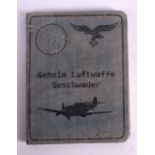 A GERMAN MILITARY GEHEIM LUFTWAFFE GESCHWADER BOOKLET presented to Otto Paul.