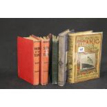 R.M.S. TITANIC: Period book collection to include "Story of the Titanic" 1912 memorial edition, "