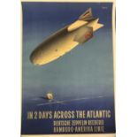 AIRSHIP/ZEPPELIN POSTERS: Unusual Ottomar Anton 1895-1976 "in two days across the Atlantic/