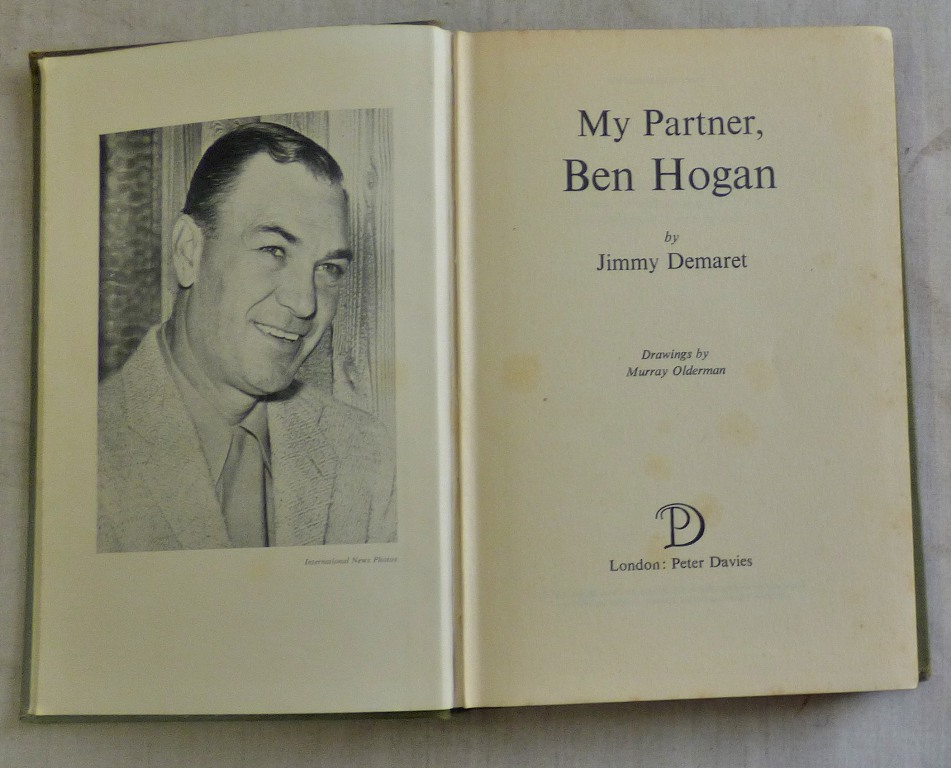 My Partner Ben Hogan, Jimmy Demaret. Hardback, has had a sticker on the front cover, also some