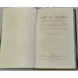 Kentfield Edwin The Game of Billiards published The Proprietors Thurston and Co Strand London &