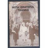 With Grateful Thanks by Muriel Sandiforth, MBE. An interesting little booklet.