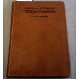 Early-Flowering Chrysanthemums by J.H. Goddard First published 1946. Pictures and line drawings.