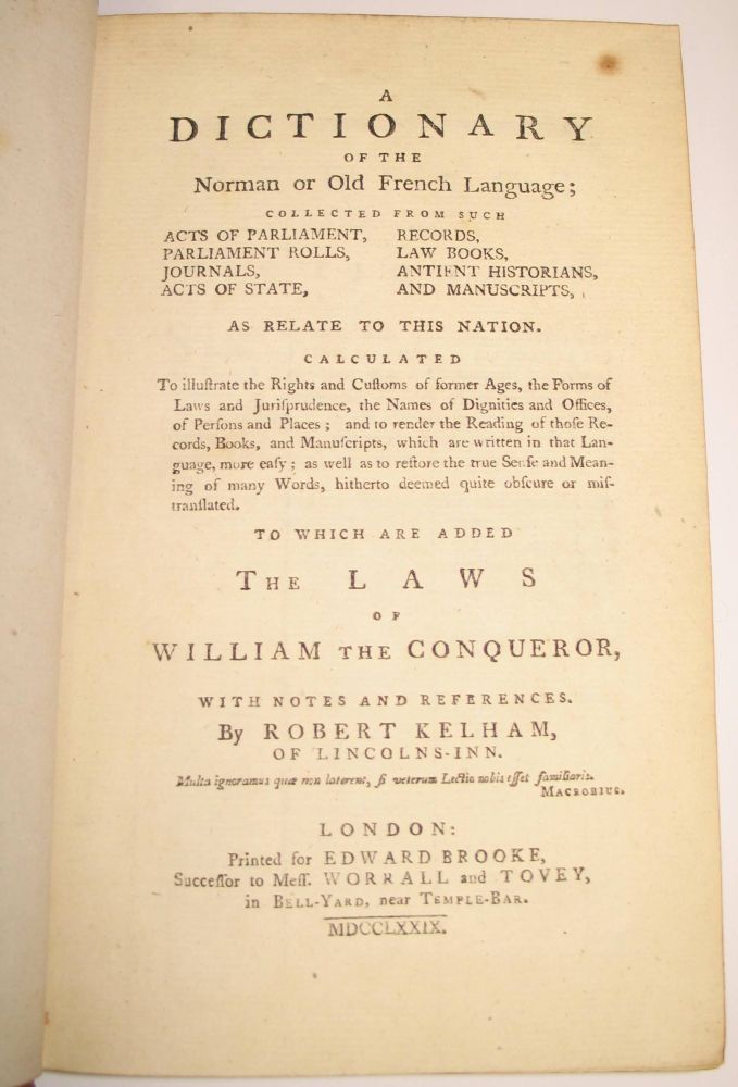 KELHAM (R.) A Dictionary of the Norman or Old French Language..., 8vo, contemp. calf, L., 1779.