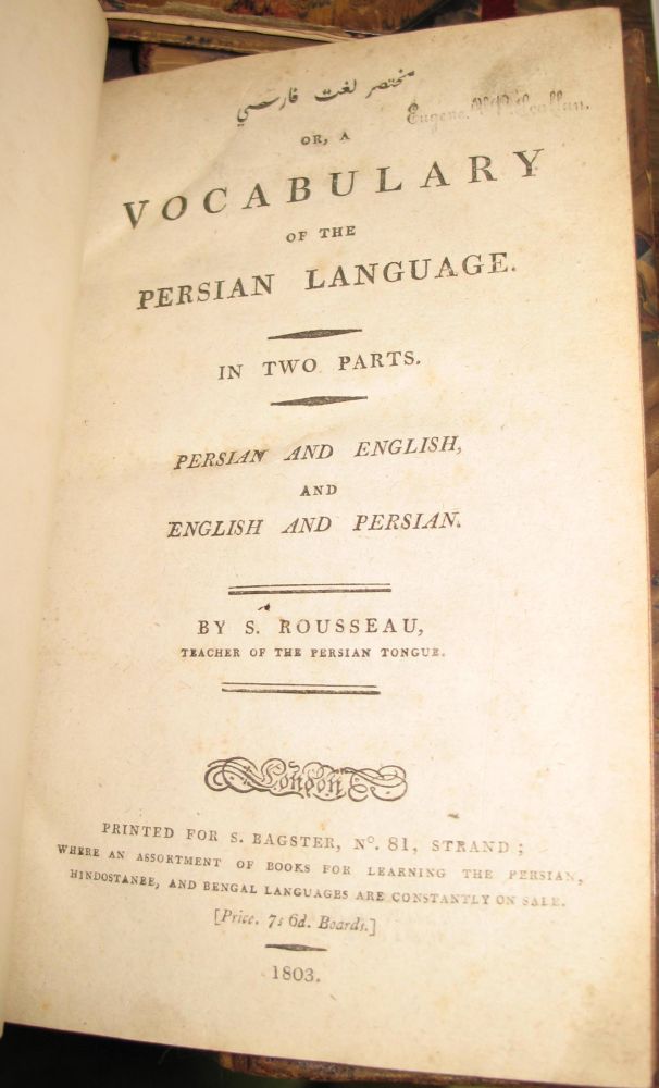 ROUSSEAU (S.) [Arabic title followed by English] or, a Vocabulary of the Persian Tongue..., 8vo,