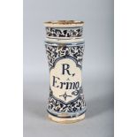 A 17TH CENTURY TIN GLAZE DRUG JAR, "R. Erino". 11ins high.