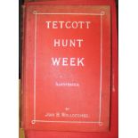 [HUNTING] WOLLOCOMBE (J. B.) The Tetcott Hunt Week, 8vo, plates, cloth, L., 1895; [ANON] Sporting