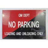 A military QM Dept 'No Parking' aluminium sign, 92 x 61cm.