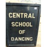 A HAND PAINTED WOODEN SIGN WITH WROUGHT IRON BRACKET, CENTRAL SCHOOL OF DANCING