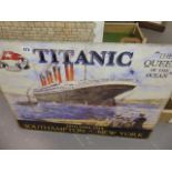A VINTAGE STYLE TITANIC METAL SIGN.