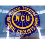 A RARE NATIONAL CYCLISTS UNION-OFFICIAL QUARTERS ENAMEL SIGN. DIA. 46CMS.
