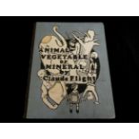 CLAUDE FLIGHT: ANIMAL, VEGETABLE OR MINERAL, London, Humphrey Milford, 1931, 1st edition, 44 black