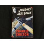 CHARLES CHILTON: JOURNEY INTO SPACE, London, Herbert Jenkins, 1954, 1st edition, original cloth,