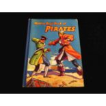 W E JOHNS: MODERN BOYS BOOK OF PIRATES, illustrated A C Koolman & others [1939], 1st edition, 3