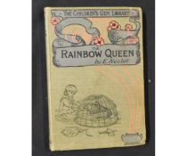 EDITH NESBIT: THE RAINBOW QUEEN AND OTHER STORIES, illustrated E & M F Taylor & M Bowley, London,