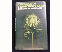 GORDON M WILLIAMS: THE SIEGE OF TRENCHER'S FARM, London, Secker & Warburg, 1969, 1st edition,