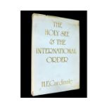 HYGINUS EUGENE CARDINALE: THE HOLY SEE AND THE INTERNATIONAL ORDER, Gerrards Cross, Colin Smythe