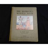MARY NEAL: THE ESPERANCE MORRIS BOOK PART I, London, circa 1910, 3rd edition, 4to, original cloth