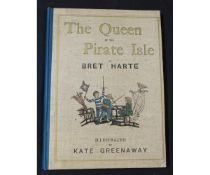 BRET HARTE: THE QUEEN OF THE PIRATE ISLE, illustrated Kate Greenaway, London, Frederick Warne &