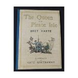 BRET HARTE: THE QUEEN OF THE PIRATE ISLE, illustrated Kate Greenaway, London, Frederick Warne &