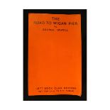 GEORGE ORWELL [ERIC ARTHUR BLAIR]: THE ROAD TO WIGAN PIER, London, Victor Gollancz, 1937, 1st
